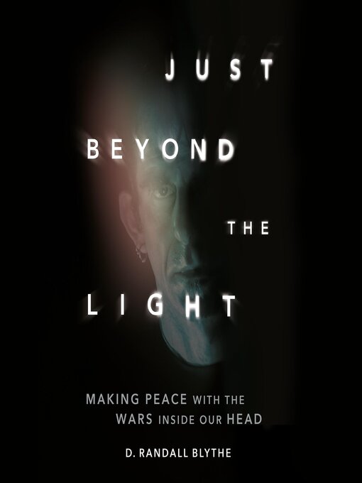 Title details for Just Beyond the Light by D. Randall Blythe - Available
